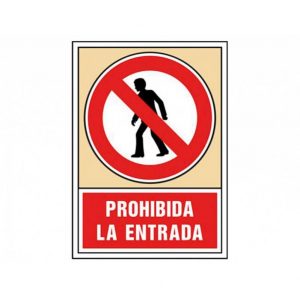 PROHIBIDA LA ENTRADA