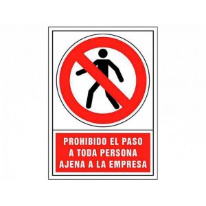 PROHIBIDO EL PASO A TODA PERSONA AJENA A LA EMPRESA